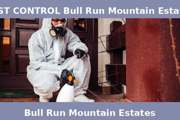 PEST CONTROL Bull Run Mountain Estates